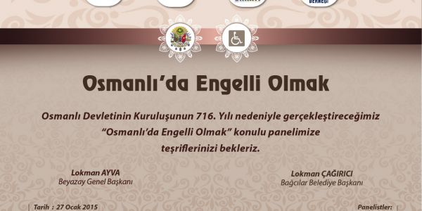 ‘Osmanlı ’da Engelli Olmak’ Paneli
