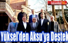 Kartal Belediye Başkanı Yüksel'den Aksu'ya Tam Destek